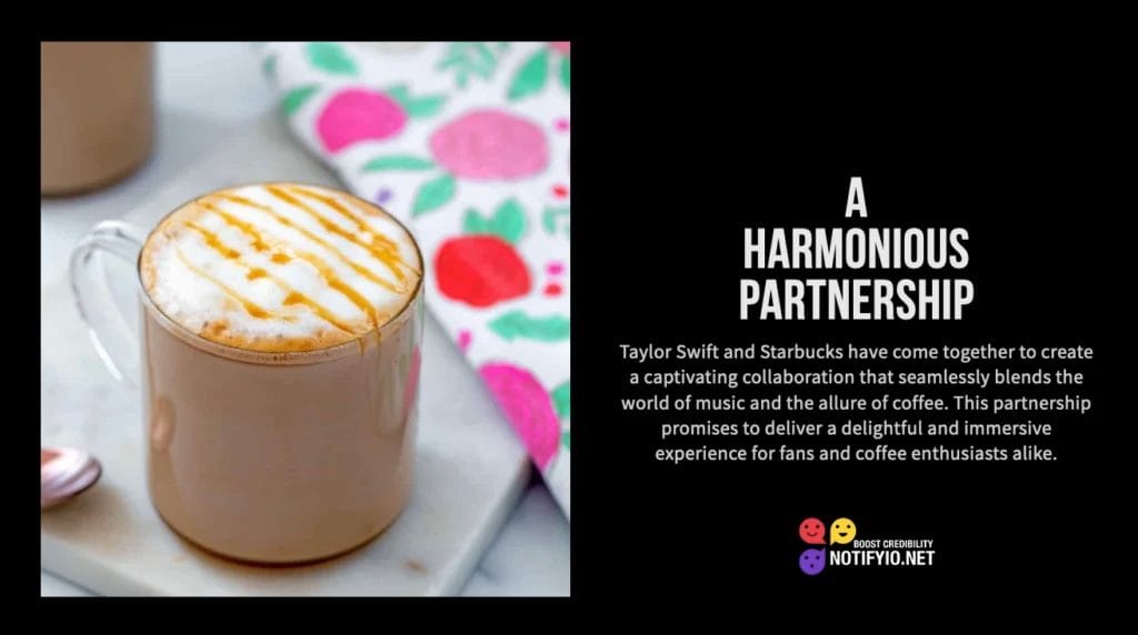 A coffee cup with frothy milk and caramel drizzle on top, placed next to a colorful cloth. Text on the right describes a partnership between Taylor Swift and Starbucks, highlighting impactful celebrity endorsements on Starbucks' brand image.
