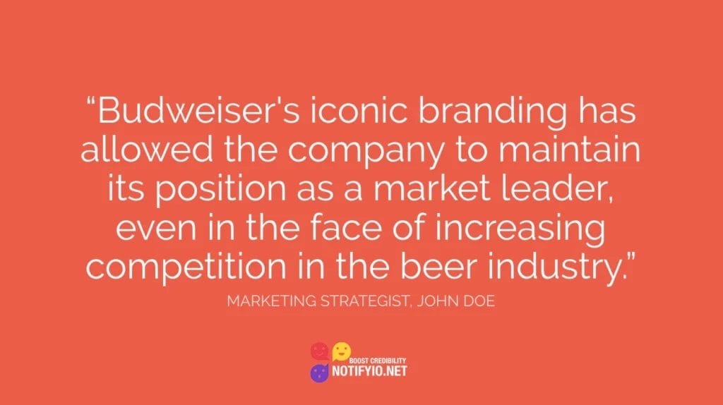 Quote about Budweiser's branding and market leadership in the beer industry on a red background. Text: "Budweiser's iconic branding, coupled with innovative digital marketing strategies, has allowed the company to maintain its position as a market leader...